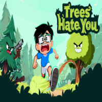 Trees Hate You img